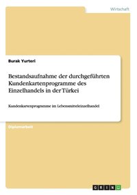 Bestandsaufnahme Der Durchgefuhrten Kundenkartenprogramme Des Einzelhandels in Der Turkei