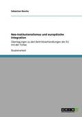 Neo-Institutionalismus und europ�ische Integration