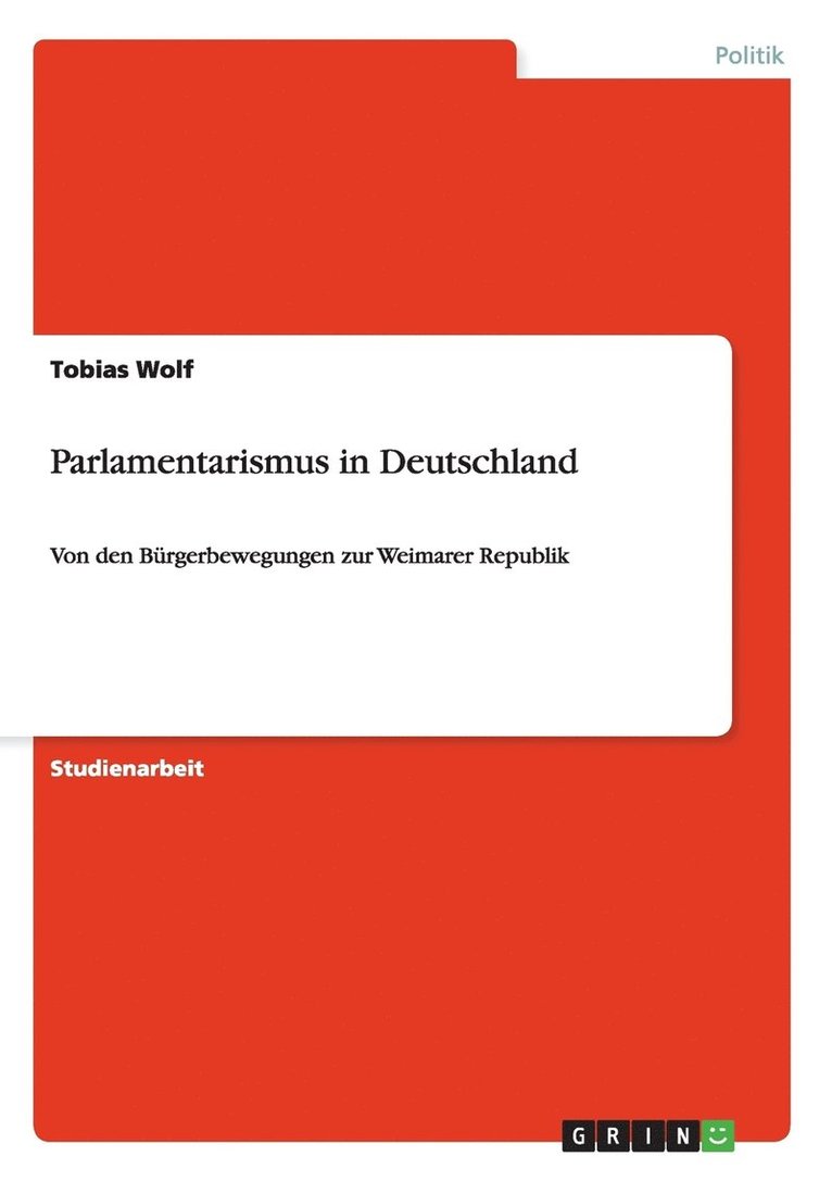 Tobias Wolf - Parlamentarismus in Deutschland, Häftad