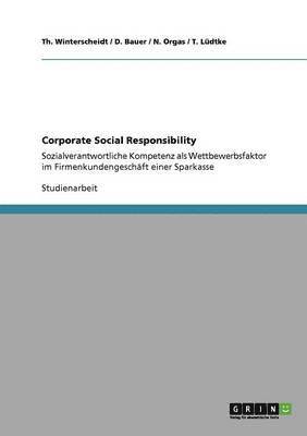 Th Winterscheidt, D Bauer, N Orgas - Corporate Social Responsibility, Häftad