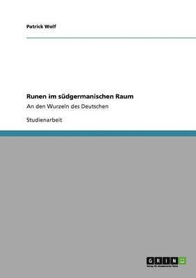 Patrick Wolf - Runen im südgermanischen Raum, Häftad