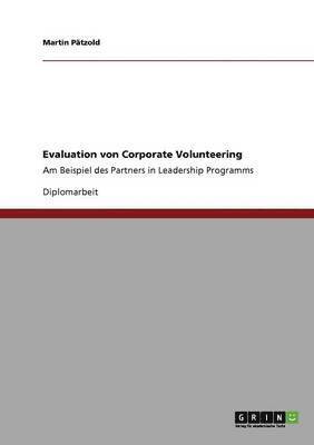 Martin Pätzold - Evaluation von Corporate Volunteering, Häftad. Tillgänglighet: Lägg i varukorg