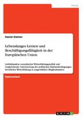 Lebenslanges Lernen und Besch�ftigungsf�higkeit in der Europ�ischen Union