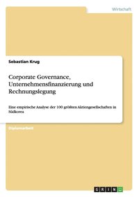 Corporate Governance, Unternehmensfinanzierung Und Rechnungslegung