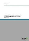 K�rperschaftsteuerliche Organschaft - Voraussetzungen und Rechtsfolgen
