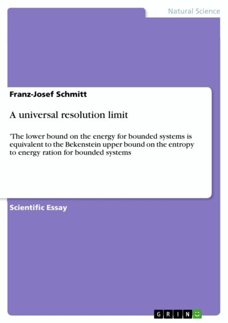 Franz-Josef Schmitt - universal resolution limit, E-bok