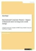 International Corporate Finance - Impact of Financial Ratios on Long Term Credit Ratings