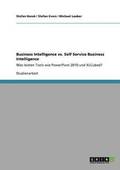Business Intelligence vs. Self Service Business Intelligence