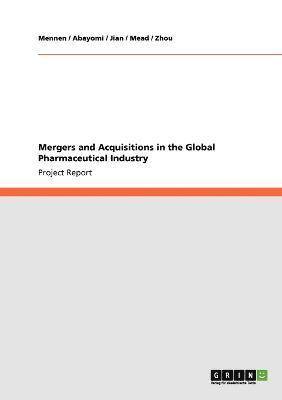 Mennen, Abayomi, Jian - Mergers and Acquisitions in the Global Pharmaceutical Industry, Häftad