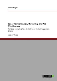 Donor harmonisation, Ownership and Aid Effectiveness