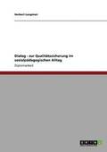 Dialog - zur Qualit�tssicherung im sozialp�dagogischen Alltag