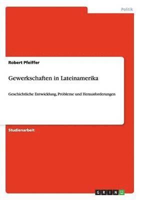 Robert Pfeiffer - Gewerkschaften in Lateinamerika, Häftad. Tillgänglighet: Lägg i varukorg