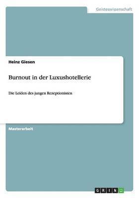 Heinz Giesen - Burnout in der Luxushotellerie, Häftad. Tillgänglighet: Lägg i varukorg