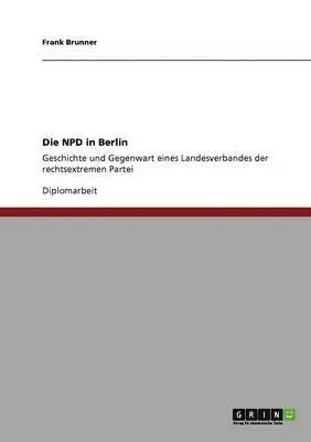 Frank Brunner - NPD in Berlin, Häftad. Tillgänglighet: Lägg i varukorg