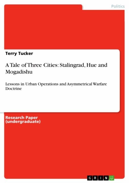 Terry Tucker - Tale of Three Cities: Stalingrad, Hue and Mogadishu, E-bok. Tillgänglighet: Lägg i varukorg
