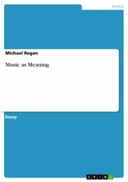 Michael Regan - Music as Meaning, E-bok