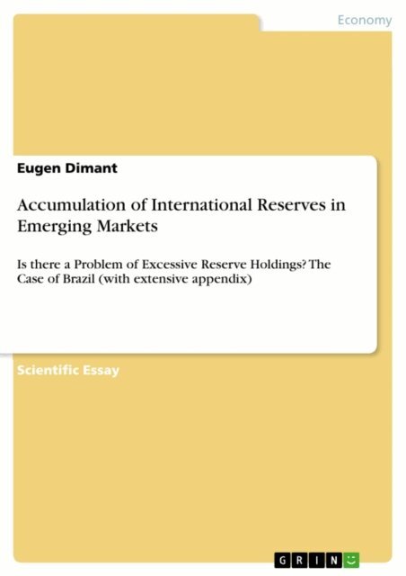 Eugen Dimant - Accumulation of International Reserves in Emerging Markets, E-bok