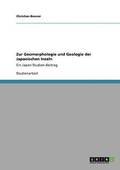 Zur Geomorphologie und Geologie der Japanischen Inseln