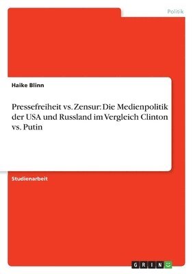 Haike Blinn - Pressefreiheit vs. Zensur, Häftad