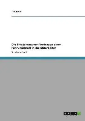 Tim Klein - Entstehung von Vertrauen einer Führungskraft in die Mitarbeiter, Häftad. Tillgänglighet: Lägg i varukorg