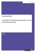 Rolle der Ern�hrung bei Morbus Crohn und Colitis ulcerosa