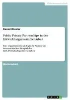 Daniel Rössler - Public Private Partnerships in der Entwicklungszusammenarbeit, Häftad. Tillgänglighet: Lägg i varukorg