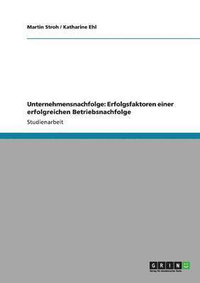 Martin Stroh, Katharine Ehl - Unternehmensnachfolge, Häftad
