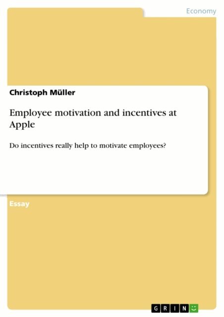 Christoph Muller - Employee motivation and incentives at Apple, E-bok