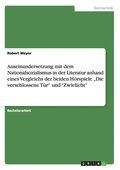 Auseinandersetzung mit dem Nationalsozialismus in der Literatur anhand eines Vergleichs der beiden H�rspiele "Die verschlossene T�r" und "Zwielicht"