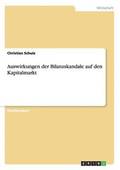 Auswirkungen der Bilanzskandale auf den Kapitalmarkt