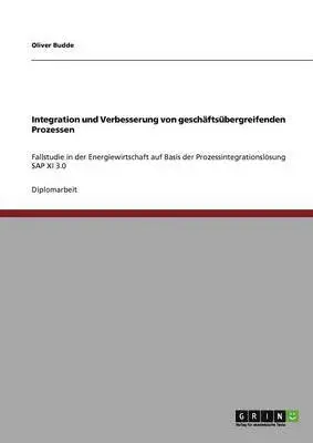 Oliver Budde - Integration und Verbesserung von geschäftsübergreifenden Prozessen, Häftad. Tillgänglighet: Lägg i varukorg
