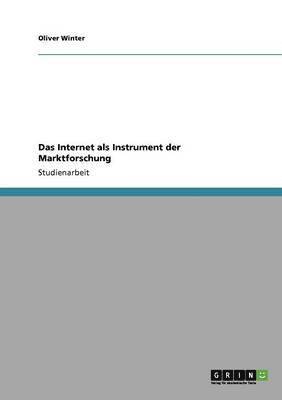 Oliver Winter - Internet als Instrument der Marktforschung, Häftad. Tillgänglighet: Lägg i varukorg