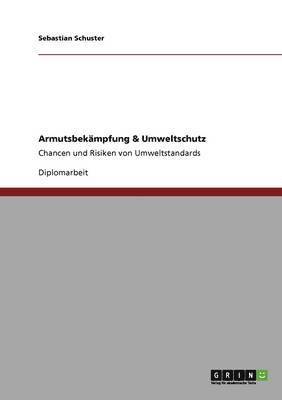Sebastian Schuster - Armutsbekämpfung & Umweltschutz, Häftad