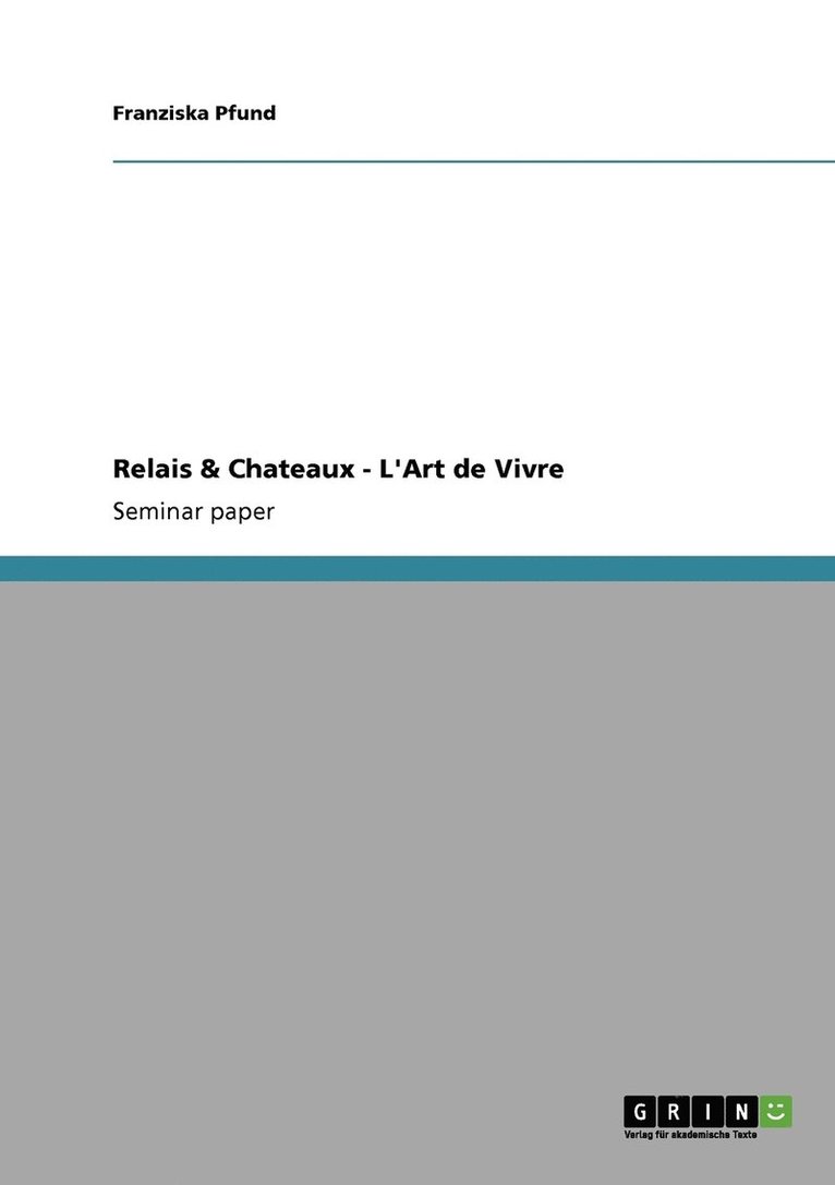 Franziska Pfund - Relais & Chateaux - L'Art de Vivre, Häftad