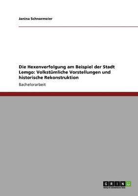 Janina Schnormeier - Hexenverfolgung am Beispiel der Stadt Lemgo, Häftad