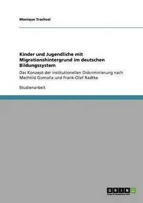 Monique Trachsel - Kinder und Jugendliche mit Migrationshintergrund im deutschen Bildungssystem, Häftad. Tillgänglighet: Lägg i varukorg