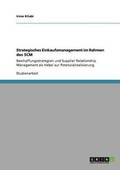 Strategisches Einkaufsmanagement im Rahmen des SCM