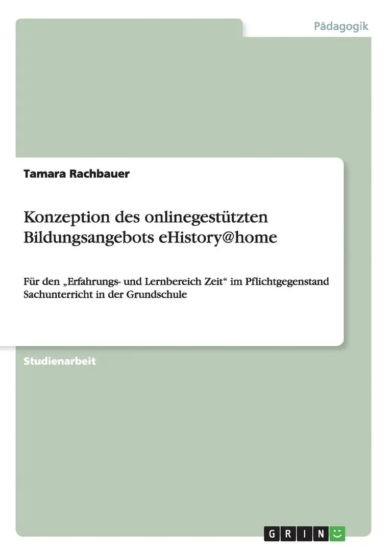 Tamara Rachbauer - Konzeption des onlinegestützten Bildungsangebots eHistory@home, Häftad. Tillgänglighet: Lägg i varukorg