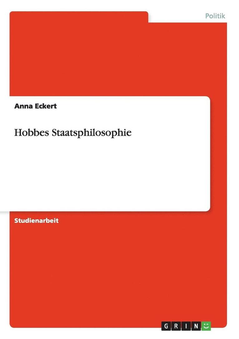 Anna Eckert - Hobbes Staatsphilosophie, Häftad
