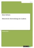Historische Entwicklung des Laufens