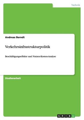 Andreas Berndt - Verkehrsinfrastrukturpolitik, Häftad