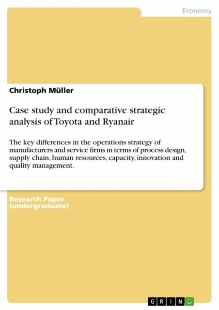 Christoph Muller - Case study and comparative strategic analysis of Toyota and Ryanair, E-bok