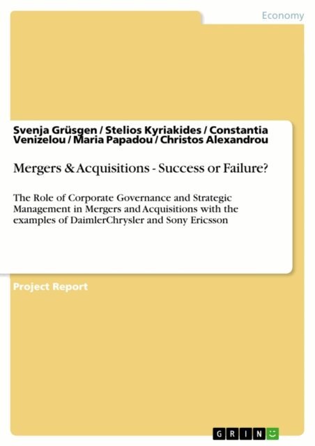 Christos Alexandrou, Maria Papadou, Constantia Venizelou, Stelios Kyriakides, Svenja Grusgen - Mergers & Acquisitions - Success or Failure?, E-bok