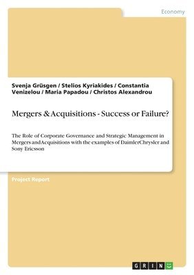 Svenja Grüsgen, Stelios Kyriakides, Constantia Venizelou - Mergers & Acquisitions - Success or Failure?, Häftad