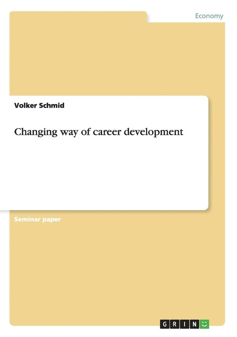 Volker Schmid - Changing way of career development, Häftad