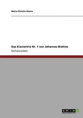 Marie-Christin Heene - Klaviertrio Nr. 1 von Johannes Brahms, Häftad. Tillgänglighet: Lägg i varukorg