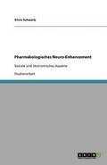 Pharmakologisches Neuro-Enhancement
