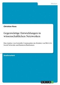 Gegenw�rtige Entwicklungen in wissenschaftlichen Netzwerken