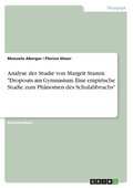Analyse der Studie von Margrit Stamm "Dropouts am Gymnasium. Eine empirische Studie zum Phnomen des Schulabbruchs"