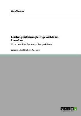 Livia Wagner - Leistungsbilanzungleichgewichte im Euro-Raum, Häftad. Tillgänglighet: Lägg i varukorg